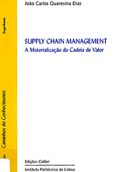 Supply chain management : a materialização da cadeia de valor