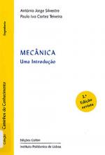Mecânica : uma introdução / António Jorge Silvestre, Paulo Ivo Cortez Teixeira