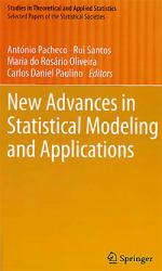 New advances in statistical modeling and applications