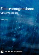 Electromagnetismo : uma introdução