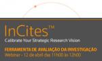Webinar “Incites: ferramenta de avaliação da investigação” - 12 de abril || 11h00 às 12h00