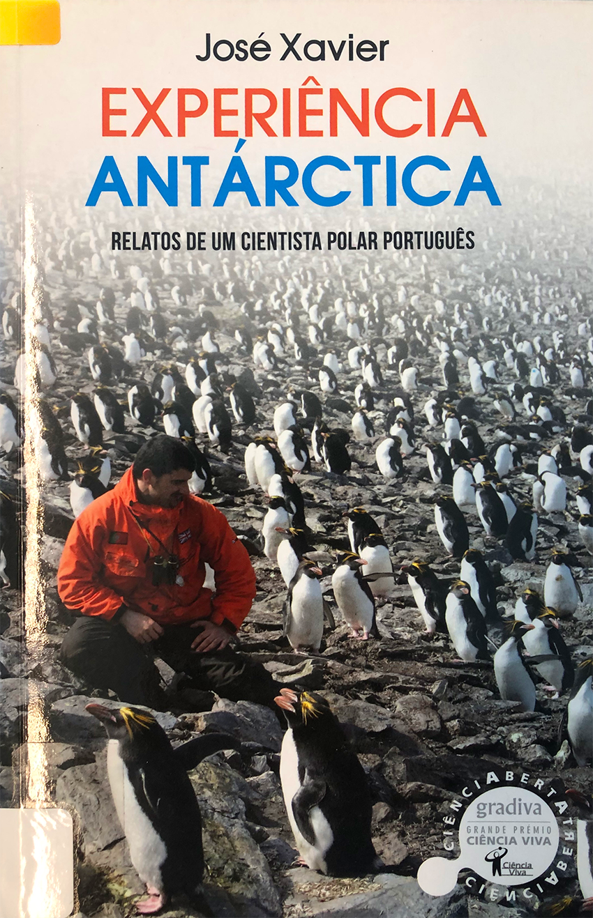 Experiência Antárctica : relatos de um cientista polar português