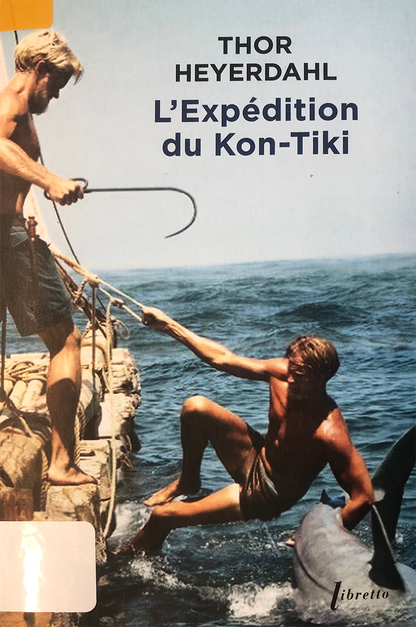 L'Expédition Du Kon-Tiki : sur un radeau à travers le Pacifique 