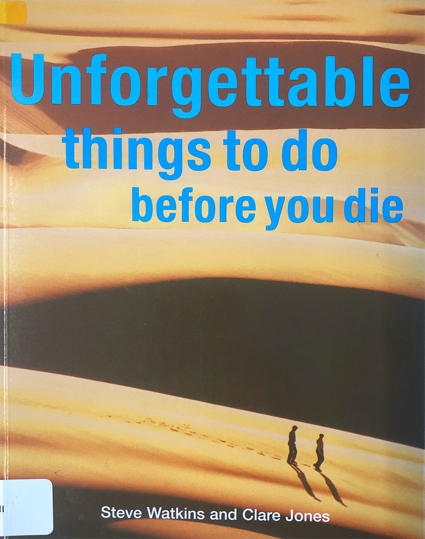 Unforgettable things to do before you die  