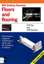 Floors and flooring : performance, diagnosis, maintenance, repair and the avoidance of defects