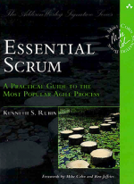Essential Scrum : a practical guide to the most popular Agile process