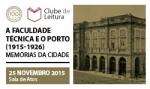A Faculdade Técnica e o Porto (1915-1926) Memórias da Cidade 